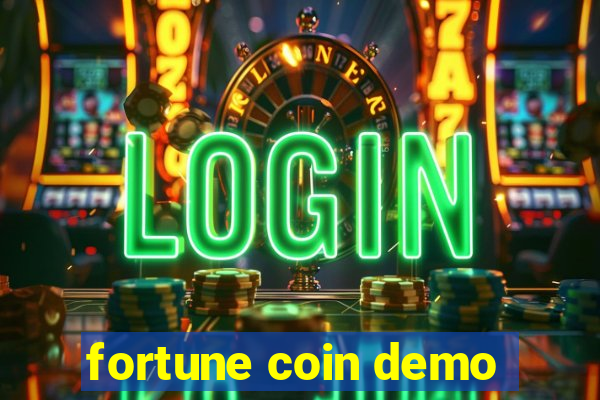 fortune coin demo